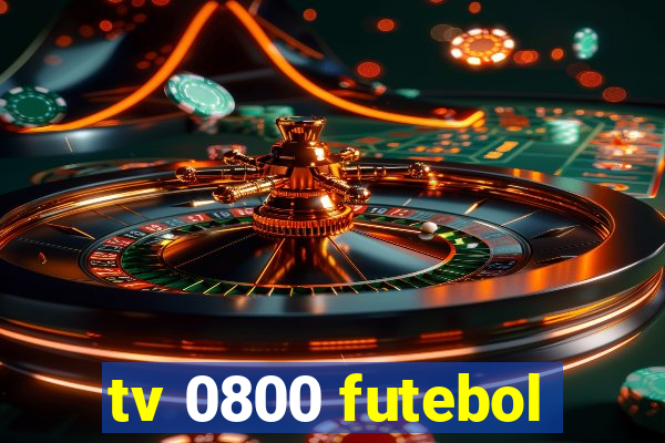 tv 0800 futebol